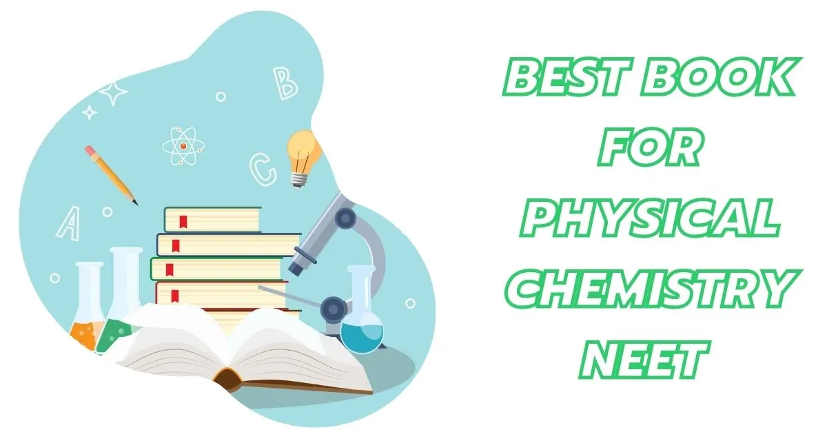 A visually appealing cover of the best book for physical chemistry, ideal for NEET preparation, showcasing key concepts and insights.