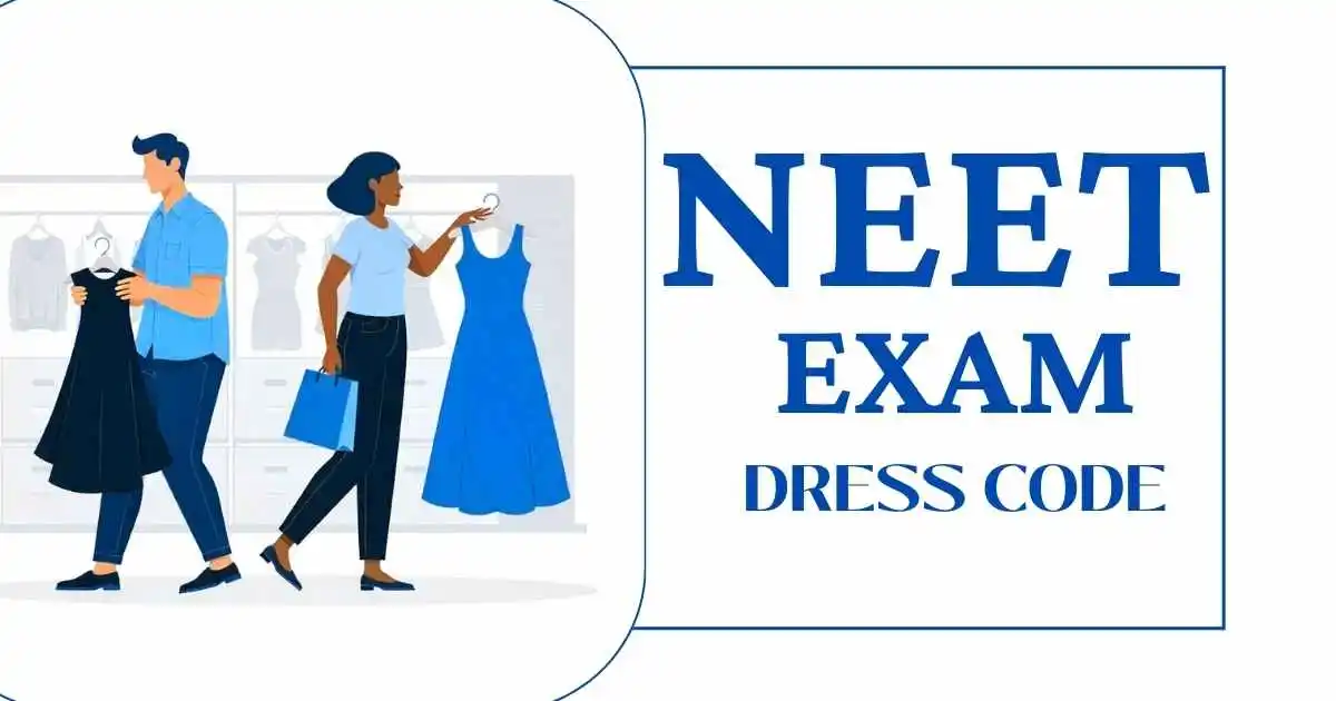 Image depicting the NEET exam dress code, showcasing appropriate attire for candidates during the examination.