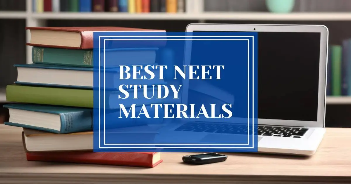 . A collection of top NEET study materials, including books, notes, and online resources for effective exam preparation.