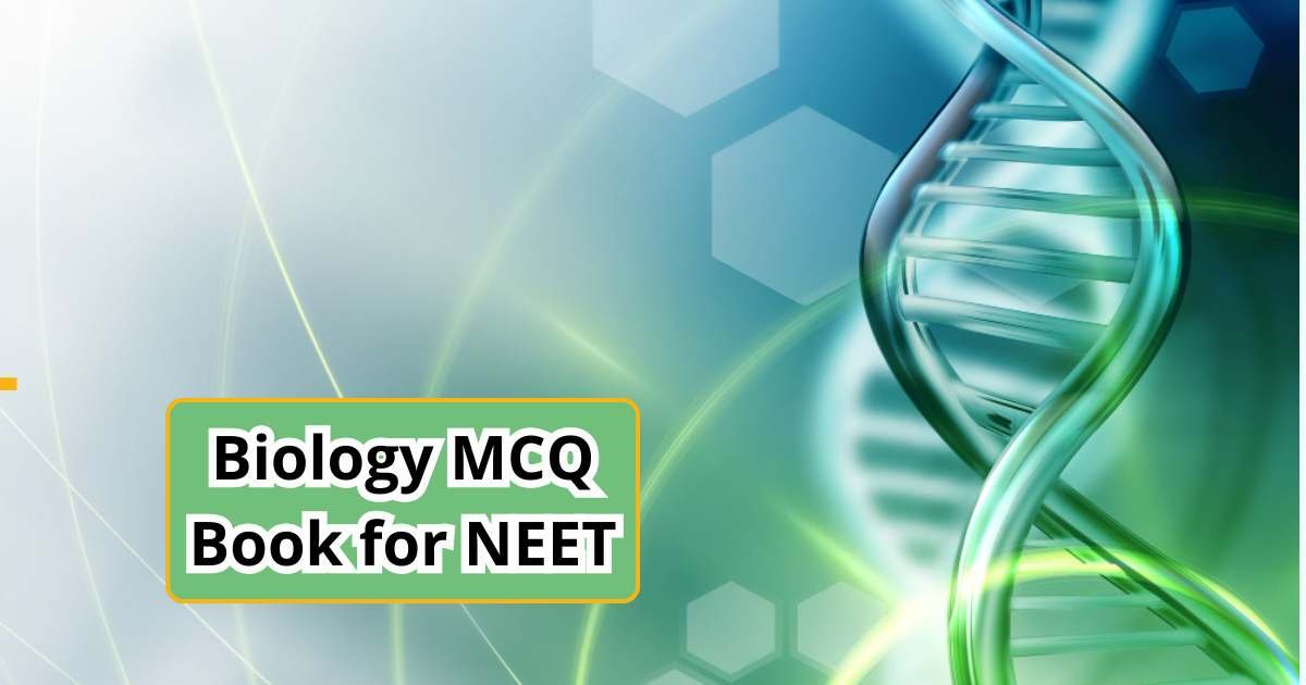 The best biology MCQ book for NEET preparation