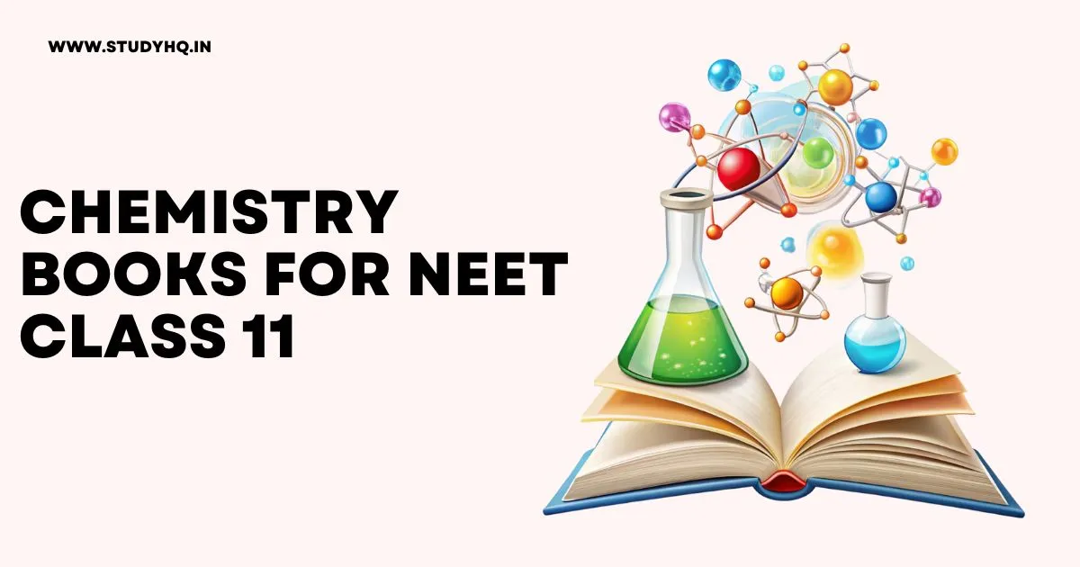 Best Chemistry Books for NEET Class 11 Students to achive success