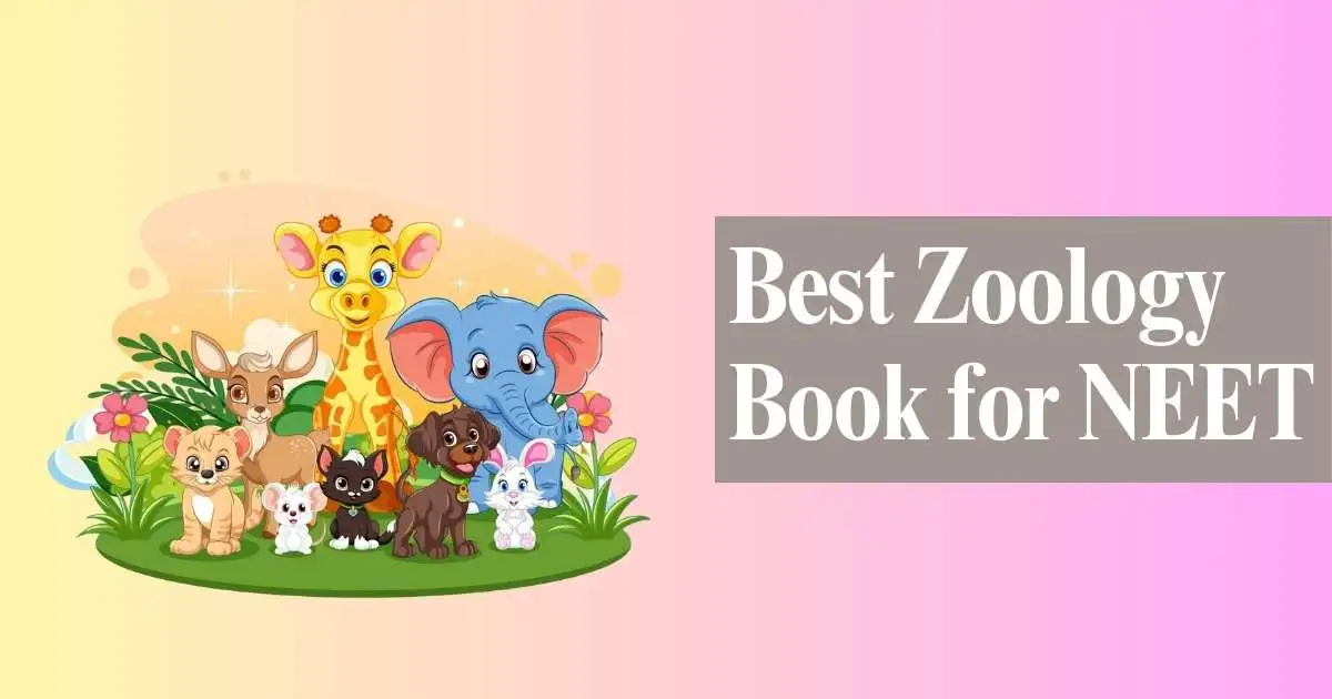 A comprehensive guide showcasing the best zoology book for NEET preparation, featuring essential topics and illustrations.